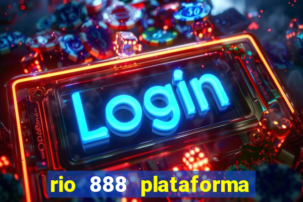 rio 888 plataforma de jogos